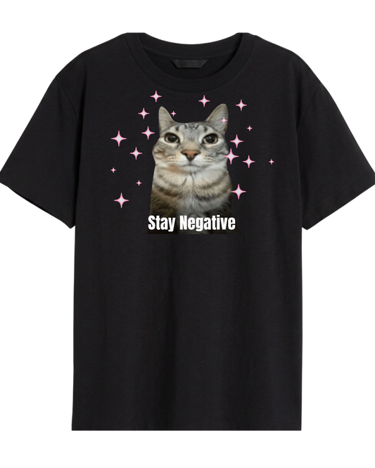 Stay Negative Tee
