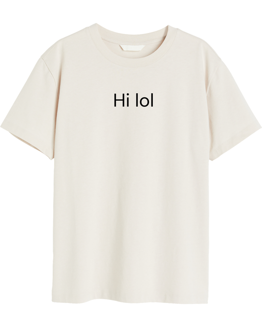 Hi Lol Tee 240Gsm Oversized