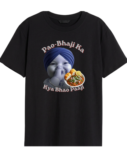Pao-Bhaji Ka Kya Bhao Paaji Tee