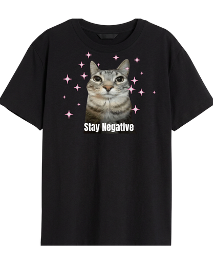 Stay Negative Tee