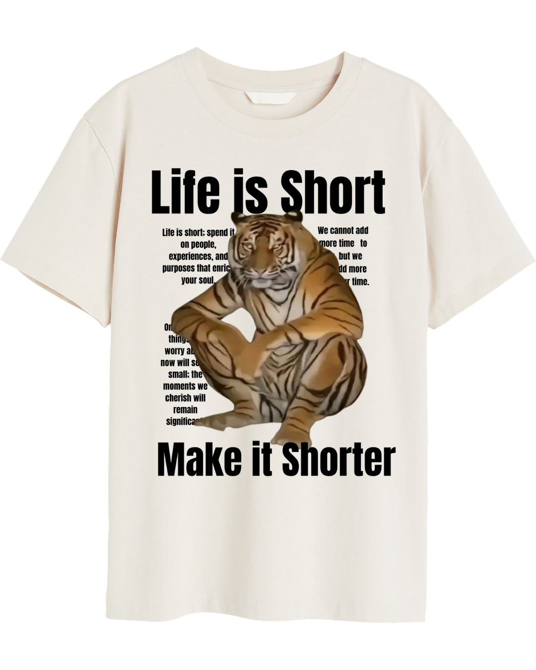 Life is Short, Make it Shorter Tee